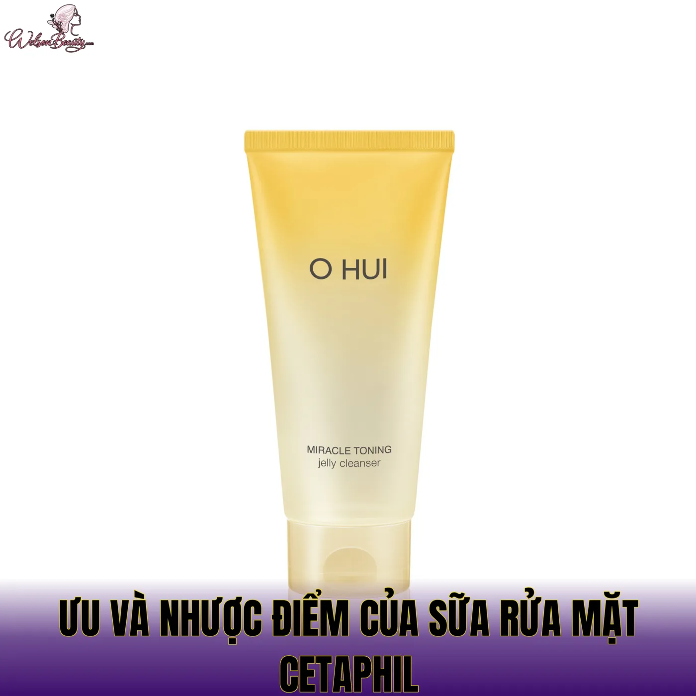 Ưu và nhược điểm của sữa rửa mặt Cetaphil