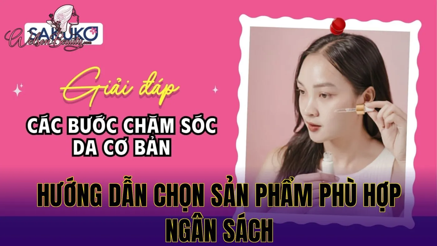 hướng dẫn chọn sản phẩm phù hợp ngân sách