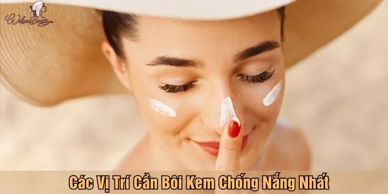 Các vị trí cần bôi kem chống nắng nhất