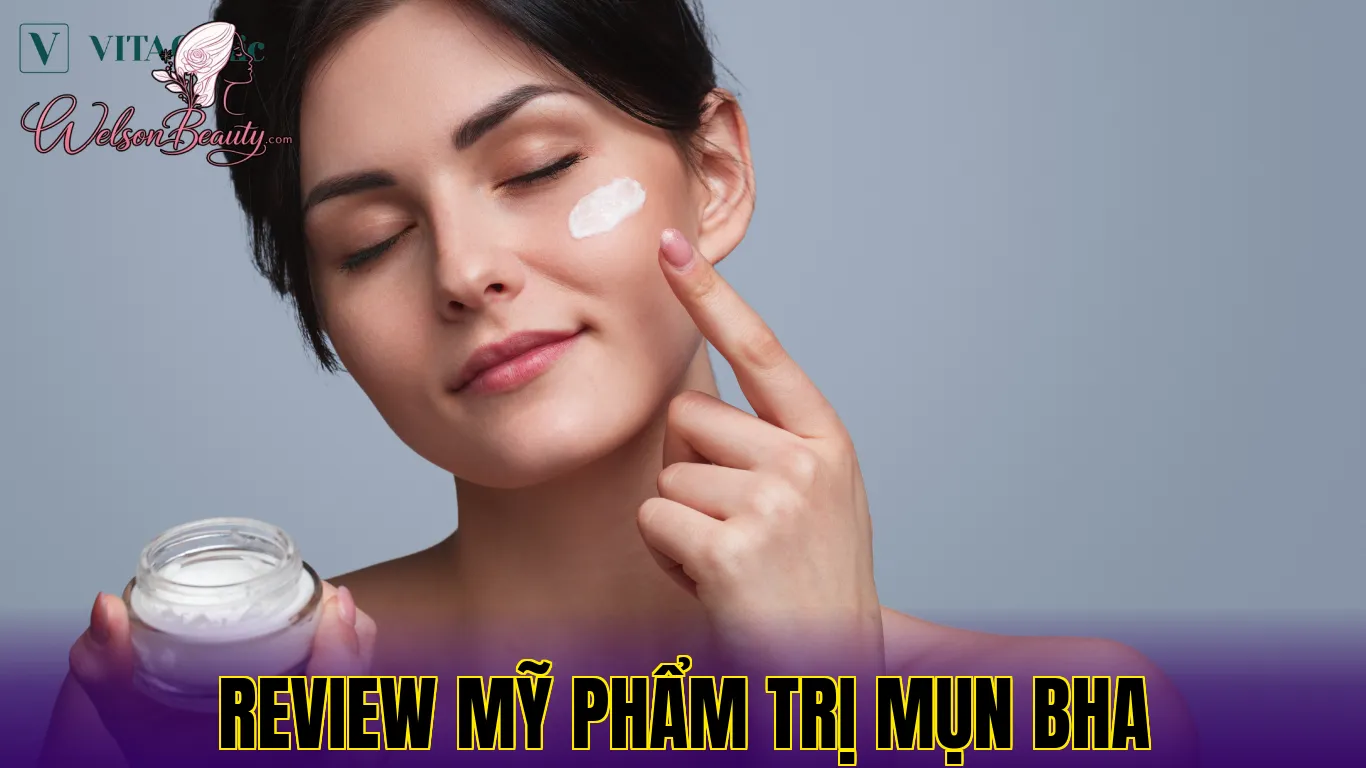 review mỹ phẩm trị mụn bha
