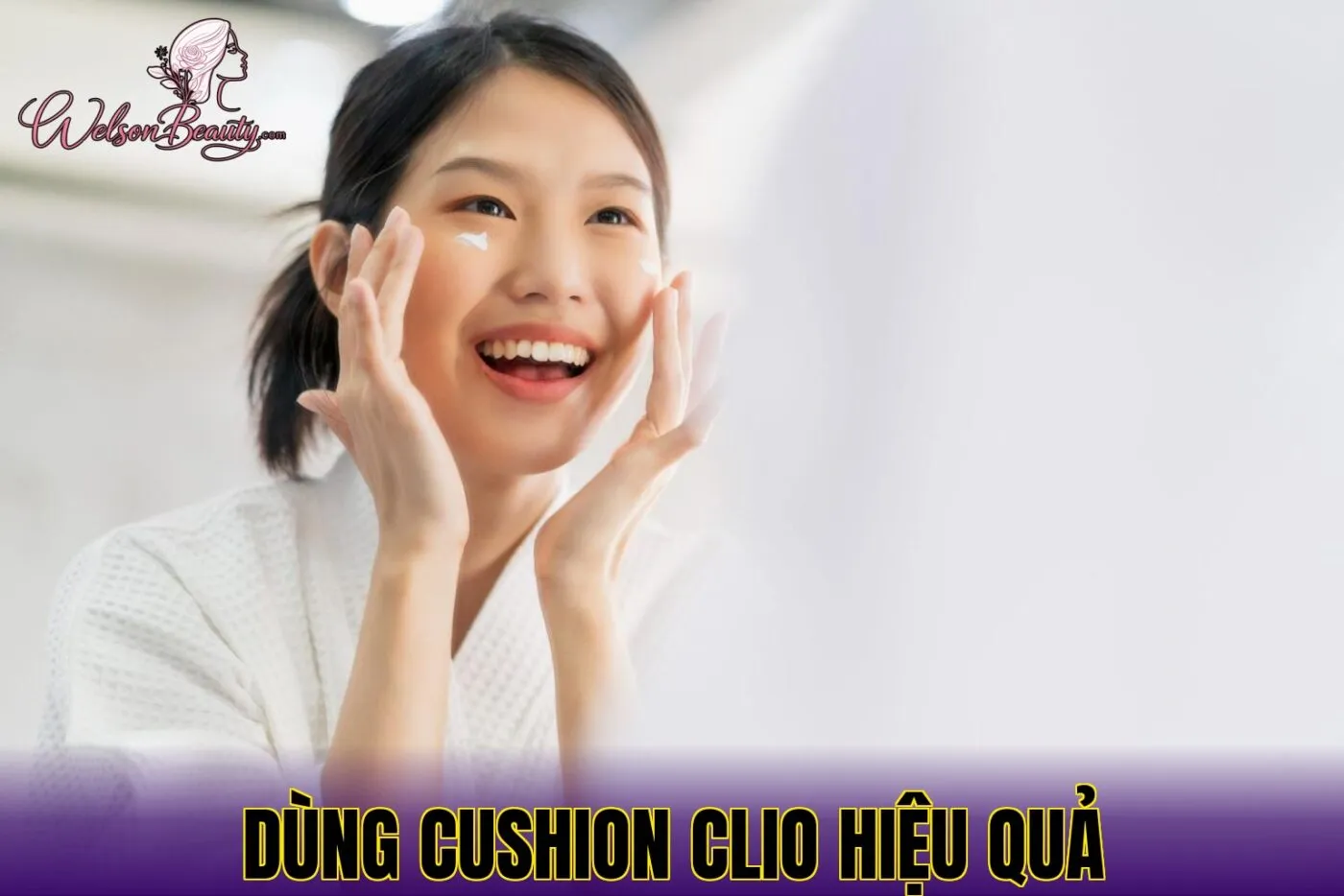dùng cushion clio hiệu quả