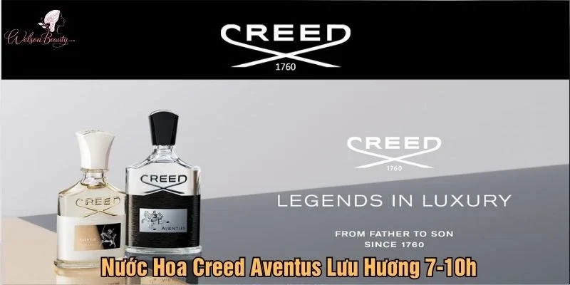 Nước hoa Creed Aventus lưu hương 7-10h