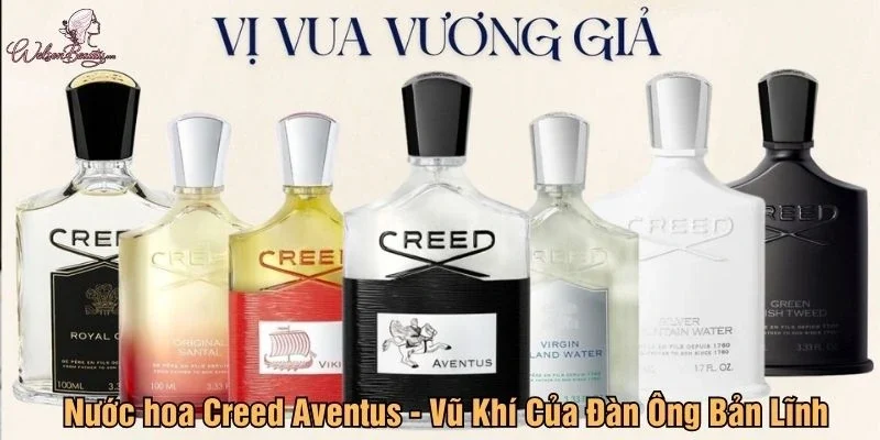 Nước hoa Creed Aventus - Vũ khí đàn ông bản lĩnh
