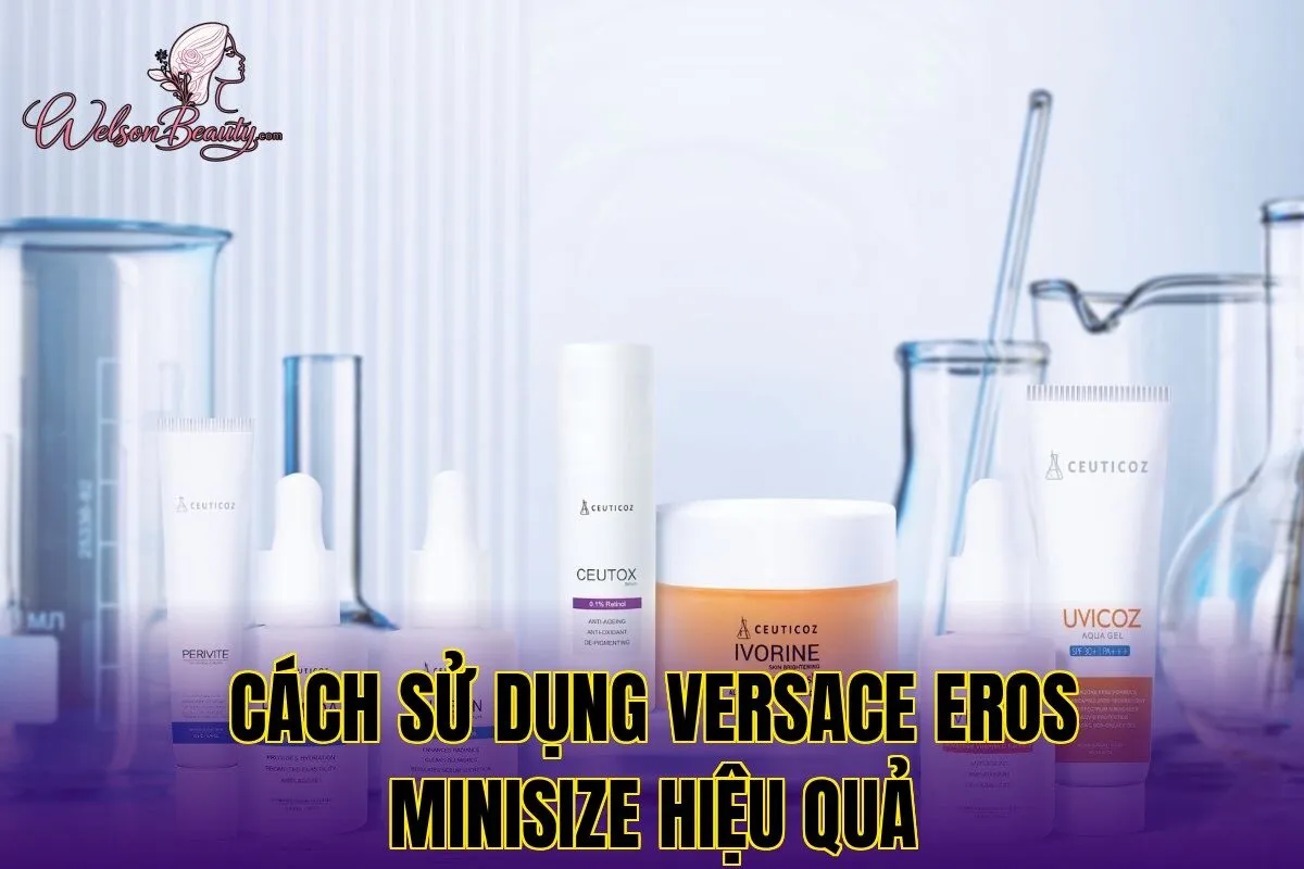 Cách sử dụng Versace Eros minisize hiệu quả