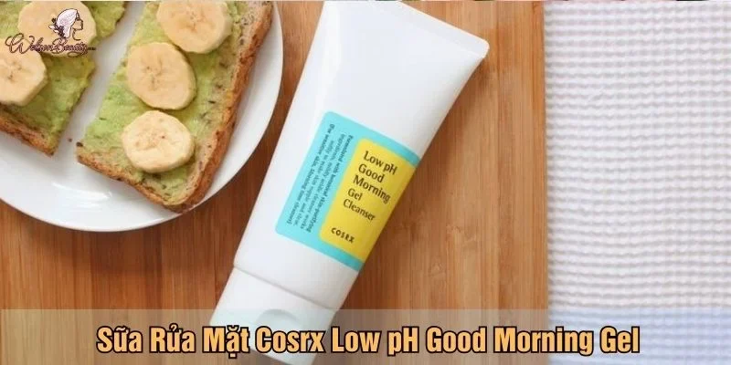 Sữa rửa mặt Cosrx Low pH Good Morning Gel