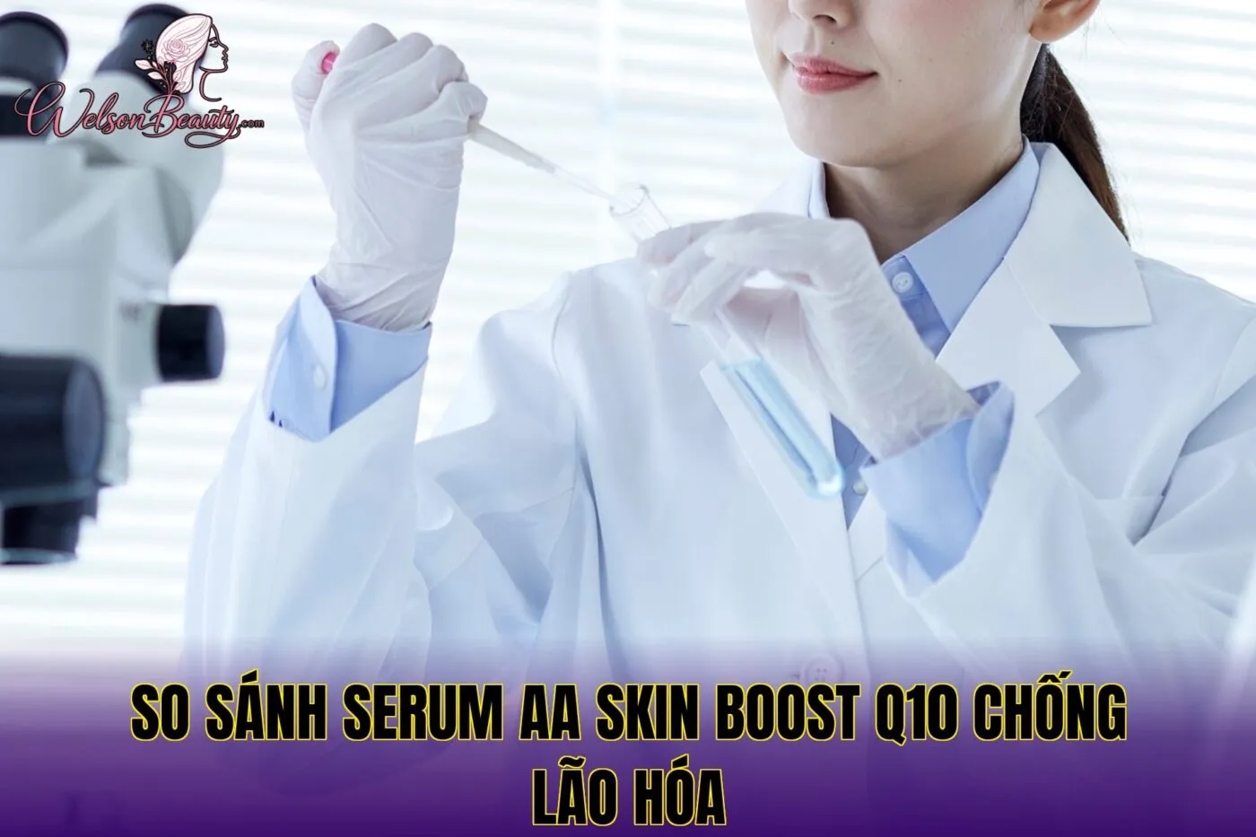 So sánh serum AA Skin Boost Q10 chống lão hóa