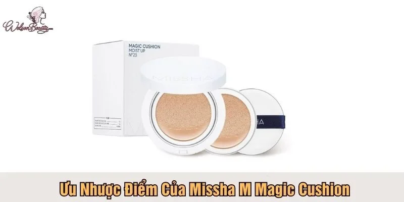 Ưu nhược điểm của Missha M Magic Cushion