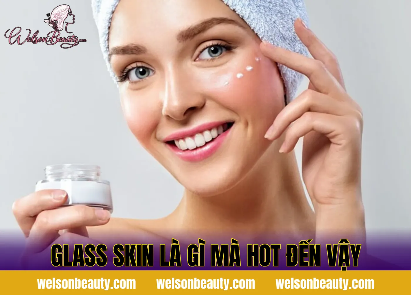 Glass skin là gì? Xu hướng làn da căng bóng chuẩn Hàn Quốc