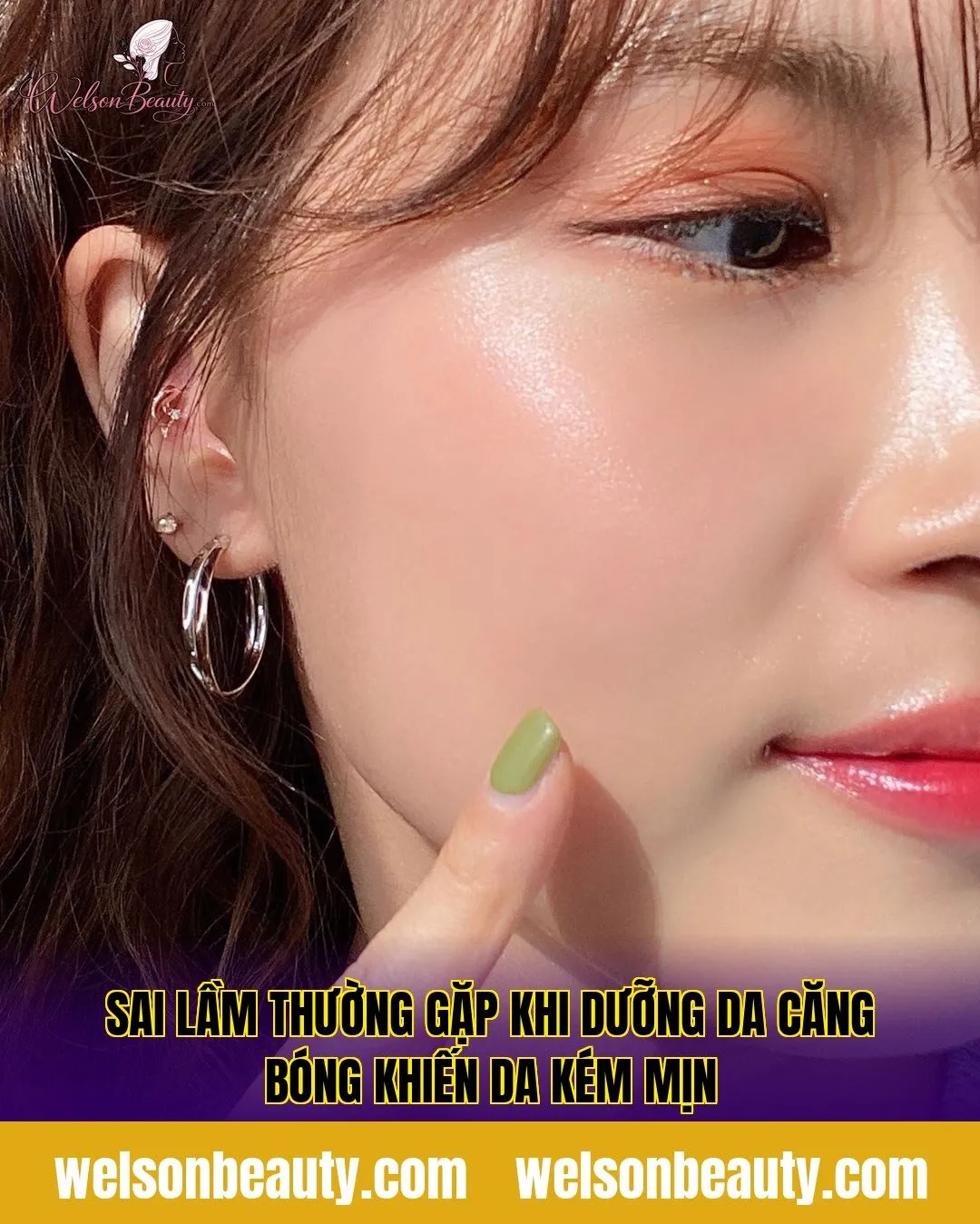 sai lầm thường gặp khi dưỡng da căng bóng khiến da kém mịn