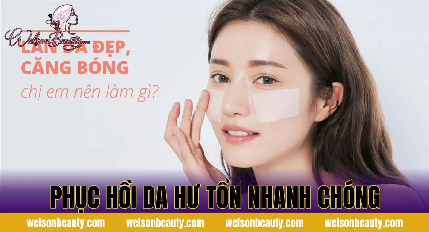 Phục hồi da hư tổn nhanh chóng