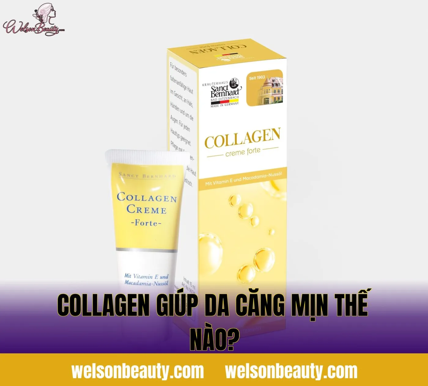 Collagen giúp da căng mịn thế nào?
