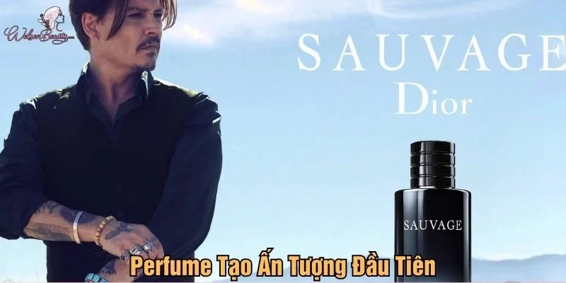 Perfume tạo ấn tượng đầu tiên