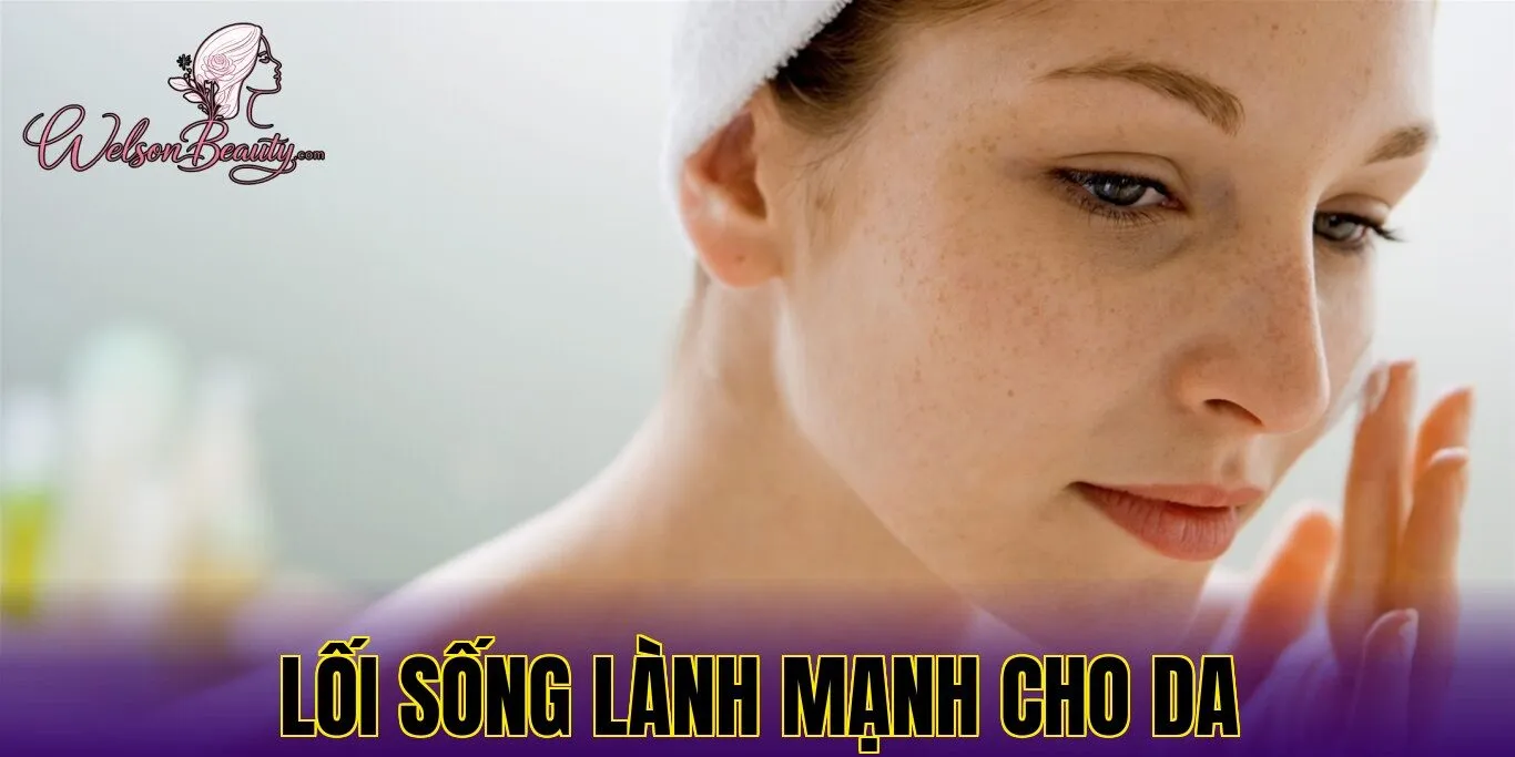 lối sống lành mạnh cho da